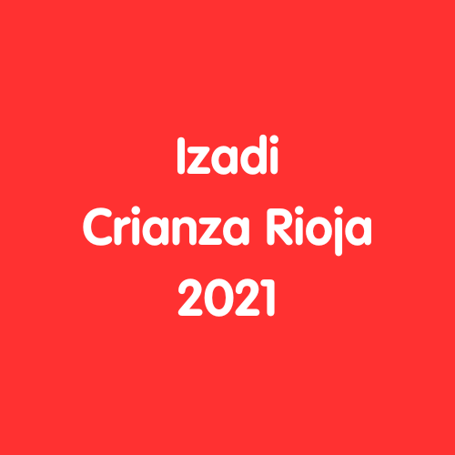 [R] Izadi Crianza Rioja - 2021 (Bottle)